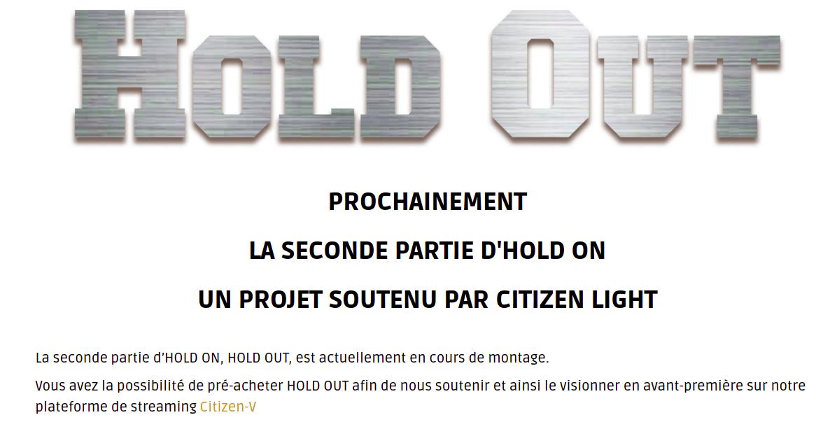 HOLD OUT, la suite de Hold Up et Hold On, bientôt sur nos écrans ! La bande d'annonce est